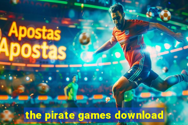 the pirate games download